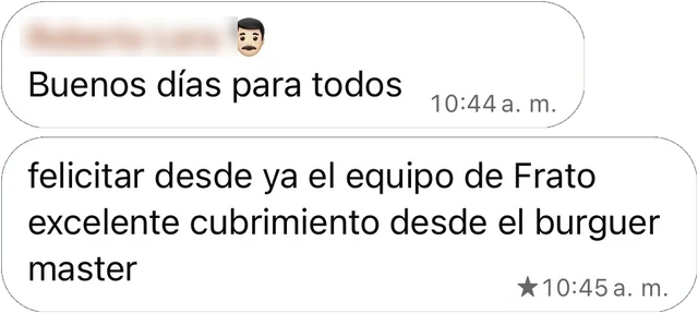 Mensaje de WhatsApp de Robleb a Frato: Buenos días para todos. felicitar desde ya el equipo de Frato excelente cubrimiento desde el burguer master
